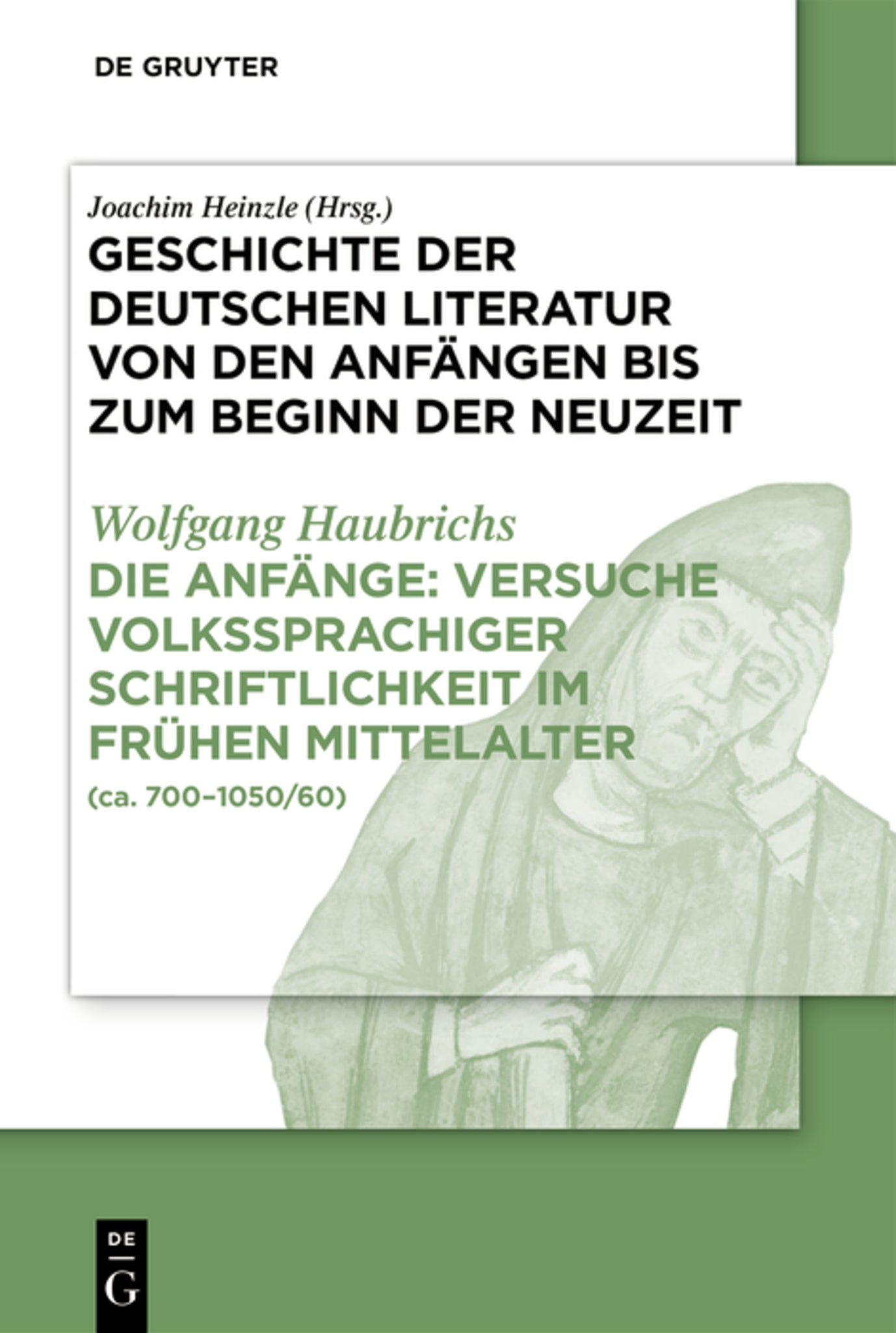 Die Anfänge: Versuche volkssprachiger Schriftlichkeit im frühen Mittelalter